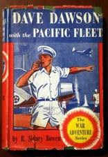 DAVE DAWSON with the Pacific Fleet by R. Sidney Bown 1942 HC/DJ War Adventure