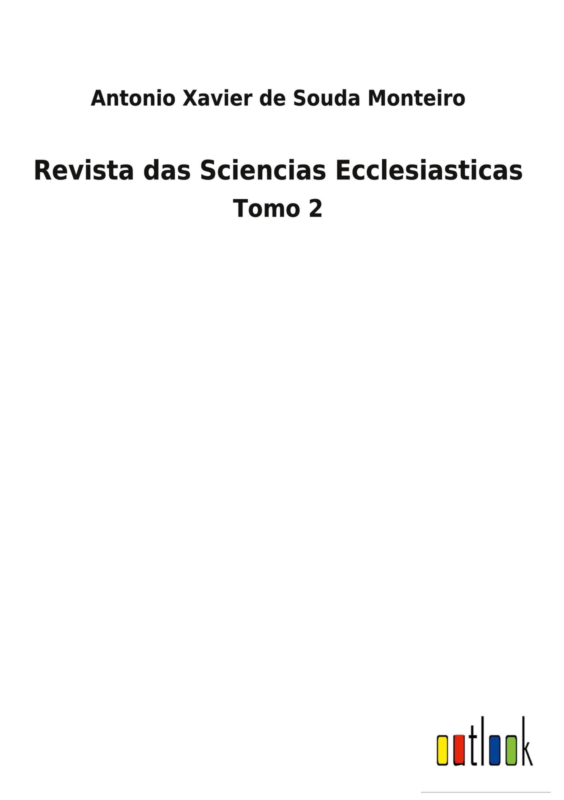 Thumbnail - Antonio Xavier De Souda Monteiro | Revista Das Sciencias
