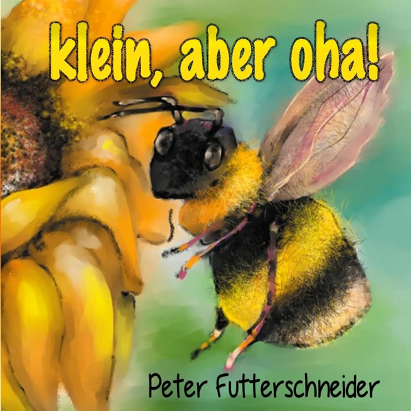 Klein, Aber Oha! Peter Futterschneider Taschenbuch 88 S. Deutsch 2021-image