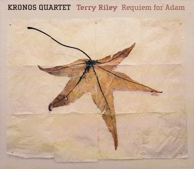 CD Kronos Quartet , Terry Riley Requiem For Adam SLIPCASE Nonesuch