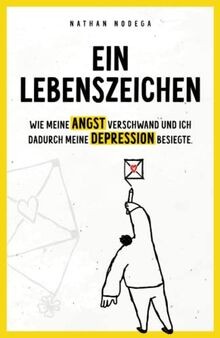 Ein Lebenszeichen: Wie meine Angst verschwand und ich da... | Buch | Zustand gut