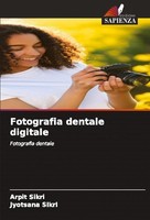 Fotografia Dentale Digitale Arpit Sikri
