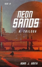 Neon Sands (Neon) by Adam J. Smith [Paperback]