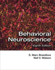Behavioral Neuroscience Watson, Neil V.|Breedlove, S. Marc hardcover Very Go...