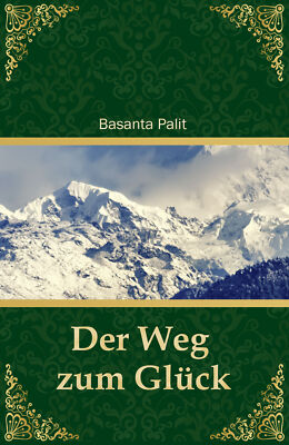 Basanta Palit / Der Weg zum Glück