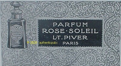 WERBUNG L.T. PIVER PARFUM ROSE SOLEIL PARIS VON 1909 FRANZÖSISCH AD PUB SELTEN