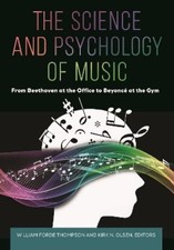 William Forde Thompson The Science and Psychology of Music (Paperback)