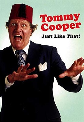 Tommy Cooper: Just Like That,Tommy Cooper