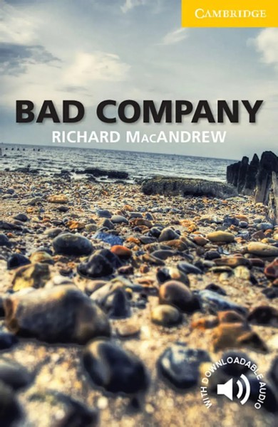 Bad Company | Richard Macandrew | Taschenbuch | Cambridge English Reader | 2011-image