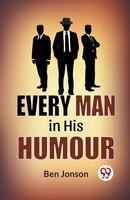 Every Man In His Humor Ben Jonson Taschenbuch Englisch 2023 Double 9 Books