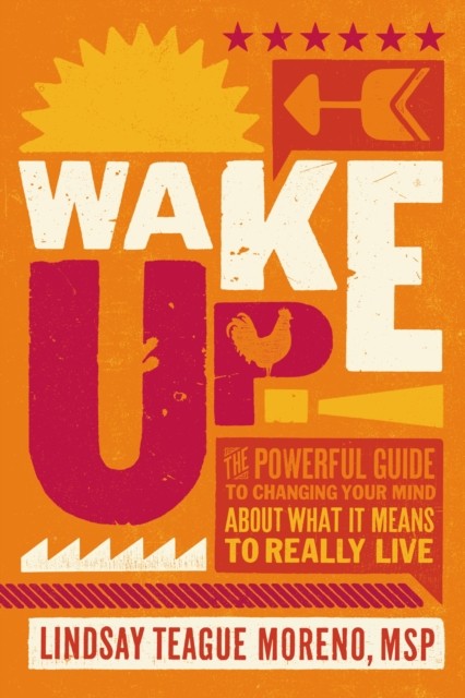 Wake Up!: The Powerful Guide to Changing Your M. Moreno Paperback** - Image 3