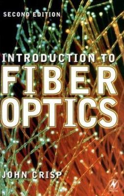 Introduction to Fiber Optics, Second Edition by 