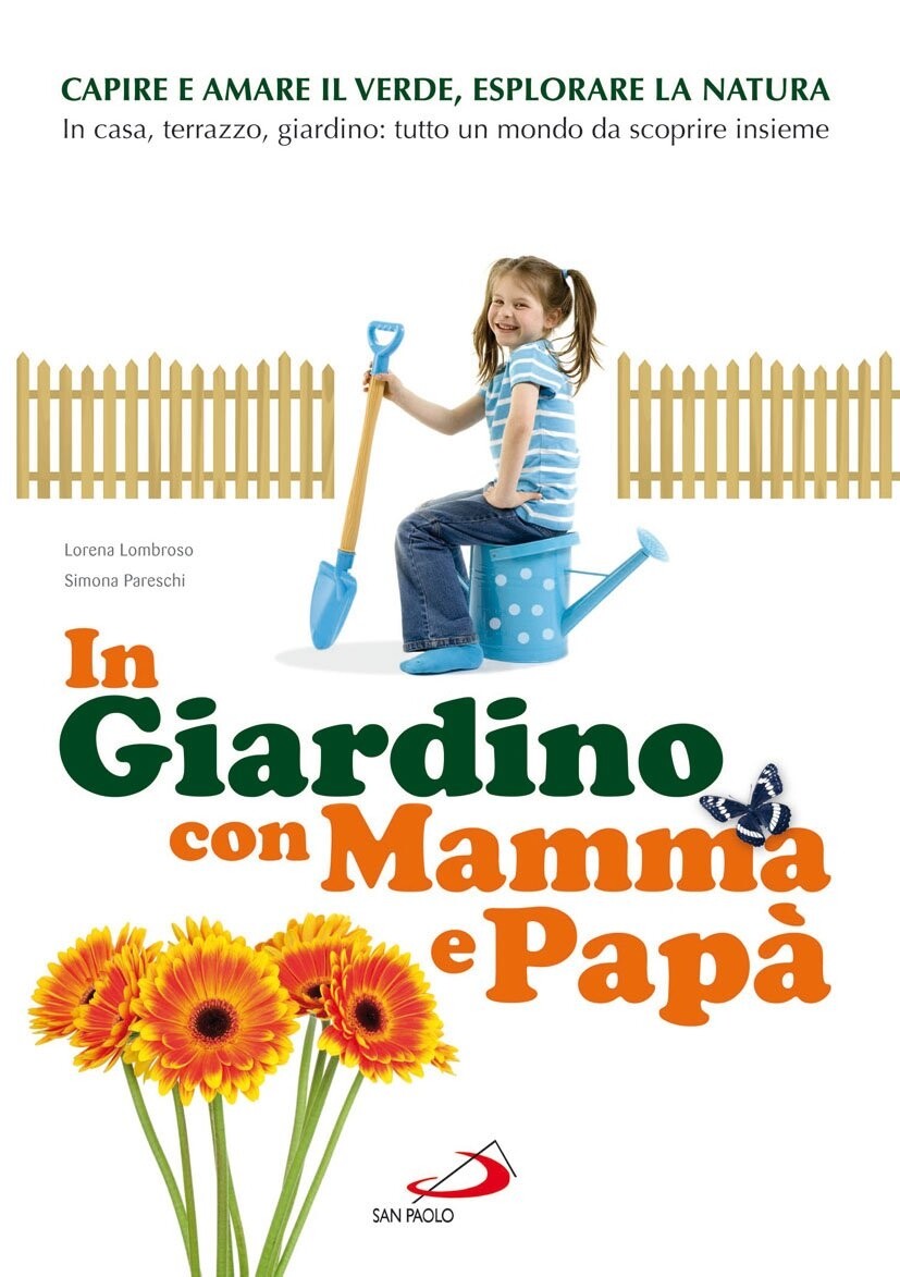 In giardino con mamma e papà - [Edizioni San Paolo]