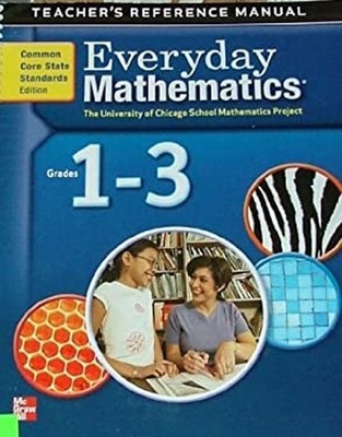 Everyday Mathematics Teacher's Reference Manual Grades 1-3