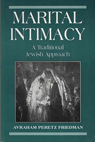 Marital Intimacy: A - Paperback, by Friedman Avraham Peretz - Very Good