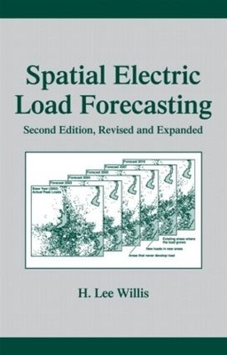 Spatial Electric Load Forecasting by H. Lee Willis - 9780824708405
