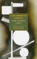 A Dictionary of Symbols, Juan Eduardo Cirlot,  Pap