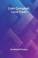 Archibald Forbes | Colin Campbell, Lord Clyde | Taschenbuch | Englisch (2025)