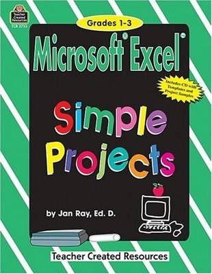 MICROSOFT EXCEL SIMPLE PROJECTS By Jan Ray *Excellent Condition*