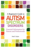 A Beginner's Guide To Autism Spectrum Disorders | Paul G. Taylor | Englisch