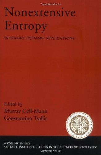 Nonextensive Entropy: Interdisciplinary Applications... - Gell-Mann, Murray