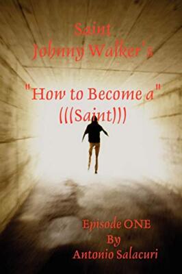 Salacuri - Saint Johnny Walker's How To... Become a Saint - New paperb - X555z