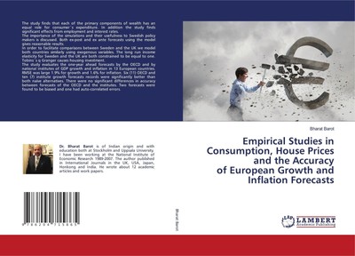 Empirical Studies in Consumption, House Prices and the Accuracy of European...
