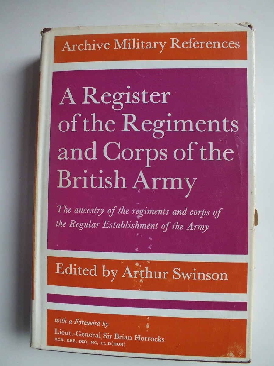 A Register of the Regiments and Corps of the British Army
