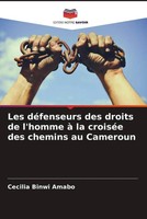 Cecilia Binwi Amabo | Les DéFenseurs Des Droits De L'homme à La CroiséE Des...