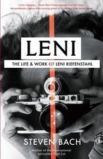 Leni: The Life And Work Of Leni Riefen..., Bach, Steven