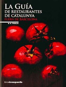 La guía de restaurantes de Catalunya, fuera de Barc... | Buch | Zustand sehr gut - Aa.Vv.