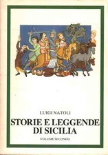 Storie e leggende di Sicilia (Volume 2) - Luigi Natoli (William Galt) [1983]