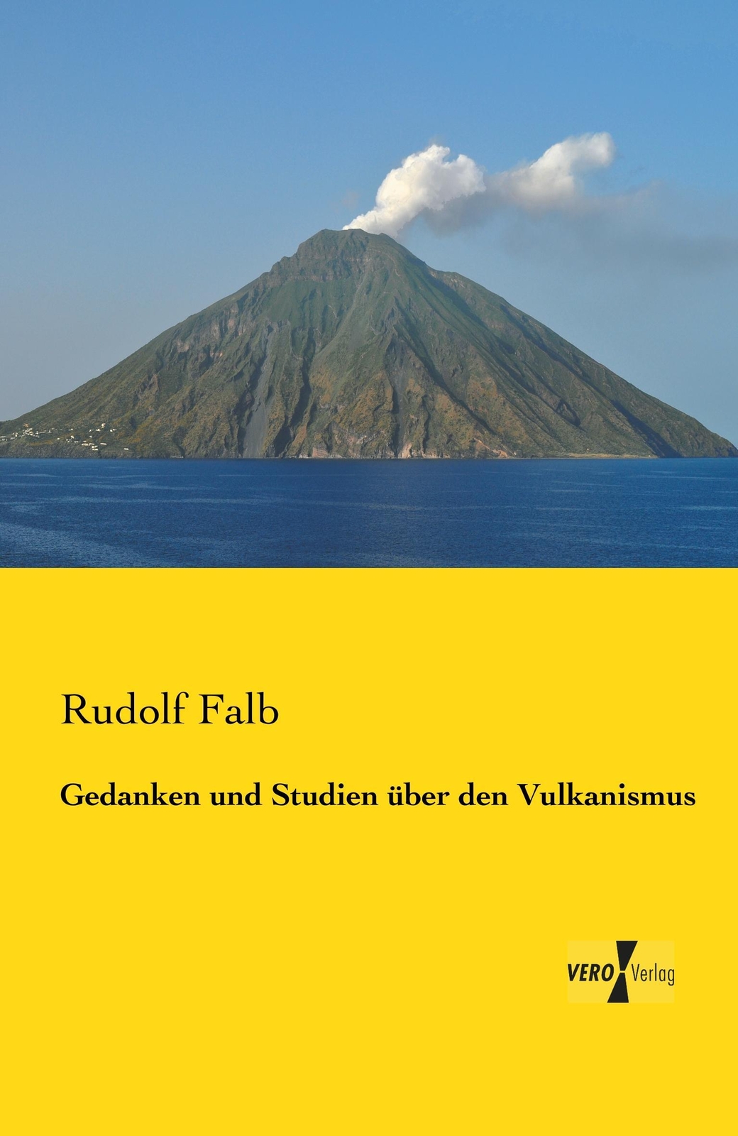 Thumbnail - Gedanken Und Studien Über Den Vulkanismus Rudolf Falb Taschenbuch