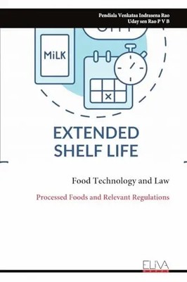 Food Technology and Law: Processed Foods and Relevant Regulations by Rao, Pendia
