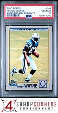 2010 TOPPS ANNIVERSARY REPRINTS #344 REGGIE WAYNE POP 2 PSA 10