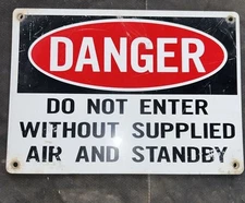 Vintage Danger Do Not Enter Without Supplied Air Sign 14”x10” Collectors Look
