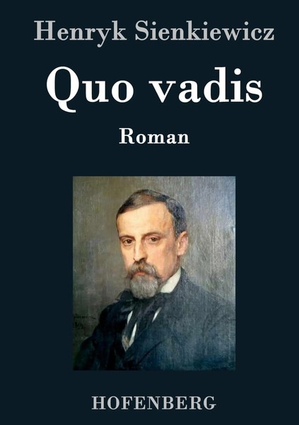 Henryk Sienkiewicz | Quo Vadis | Buch | Deutsch (2016) | Roman | 572 S.-image