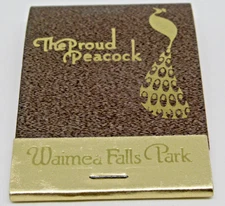 The Proud Peacock Waimea Falls Park Oahu Hawaii Matchbook