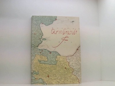 140 Radierungen Von Rembrandt Der Jahre 1629 Bis 1665 Kornfeld, Eberhard W, ; Ch