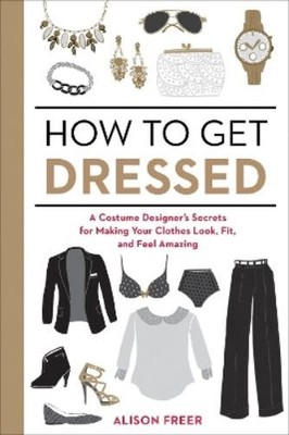 Alison Freer How to Get Dressed (Paperback)
