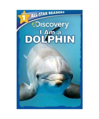 Discovery All Star Readers: I Am a Dolphin Level 1 [Library Binding], Lori C. Fr