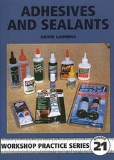 Adhesives and Sealants by David Lammas: New