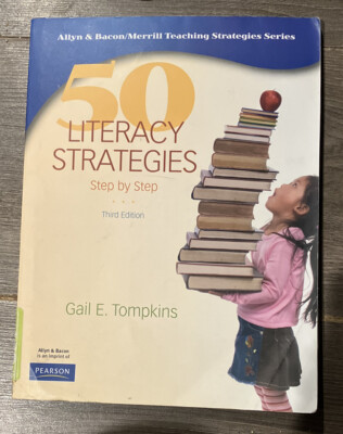 Teaching Strategies: 50 Literacy Strategies : Step-by-Step by Gail E Thompkins
