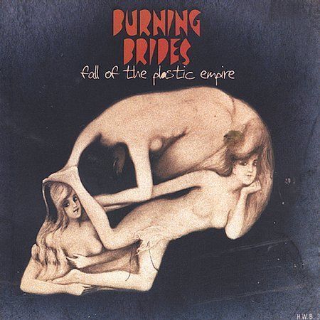 Burning Brides - Fall of the Plastic Empire (CD, 2002) Hard/Alt/Garage Rock - Bild 1 von 1