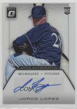 2016 Panini Donruss Optic Optic Auto Jorge Lopez #OA-JL Auto 19yv
