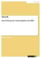 Simon M. | Entwicklung Der Staatsaufgaben Der BRD | Taschenbuch | Deutsch (2014)