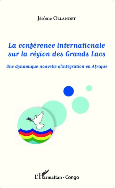 JéRôMe Ollandet | La ConféRence Internationale Sur La RéGion Des Grands Lacs-image