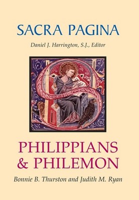 Sacra Pagina: Philippians and Philemon (Vol. 10) by Bonnie B. Thurston