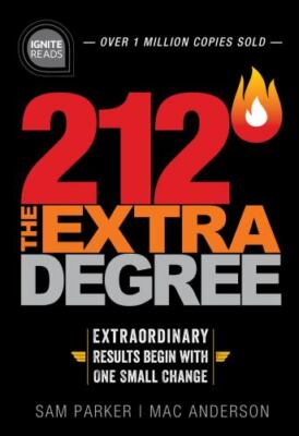 212 the Extra Degree : Extraordinary Results Begin With One Small Change, Har...