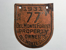 Vintage 1931 Del Monte Forest Pebble Beach Gate Pass License Plate Badge emblem